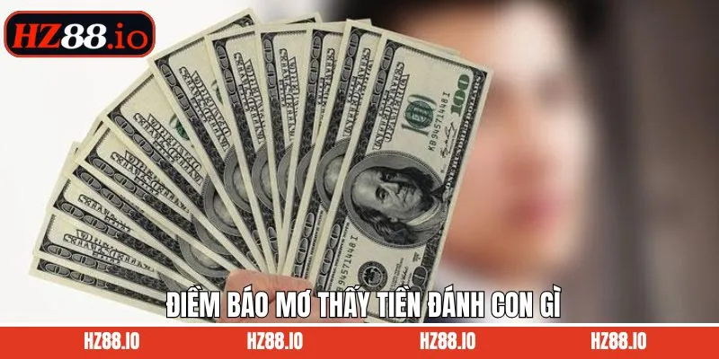 Việc mơ thấy tiền đánh con gì?