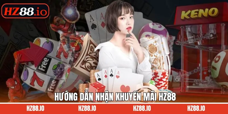 Các bước đăng ký nhận khuyến mãi HZ88 đơn giản an toàn
