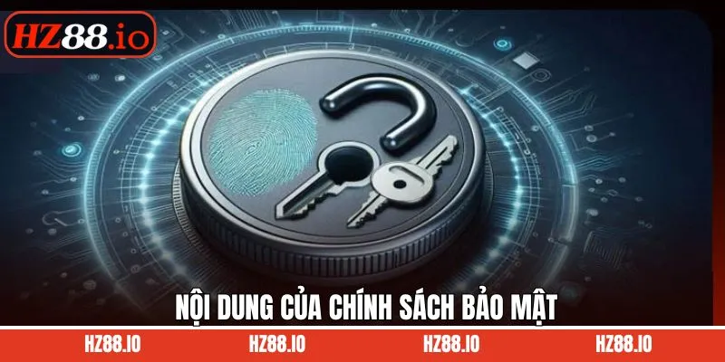 Tất tần tật về nội dung chính sách bảo mật
