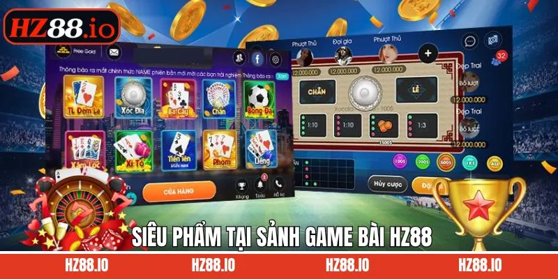 Danh sách những siêu phẩm tại game bài HZ88