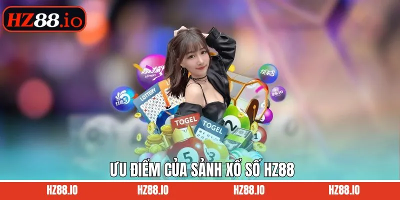 Ưu điểm chinh phục thành viên tham gia xổ số