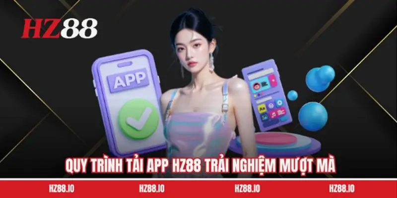 Thao tác tải app HZ88 Thao tác tải app HZ88