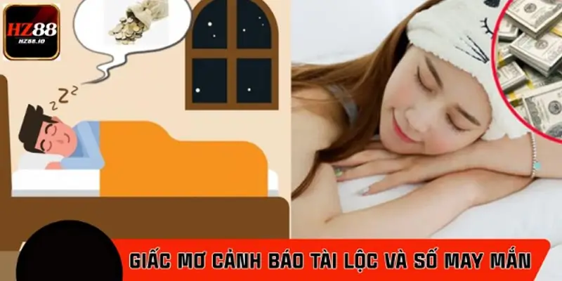 Giấc mơ cảnh báo tài lộc và con số may mắn
