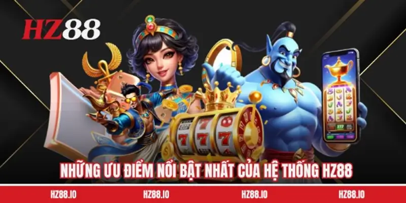 Những ưu điểm nổi bật nhất khẳng định vị thế nhà cái Những ưu điểm nổi bật nhất khẳng định vị thế nhà cái