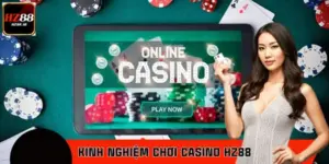 Kinh Nghiệm Chơi Casino HZ88 Giúp Hạn Chế Tối Đa Rủi Ro